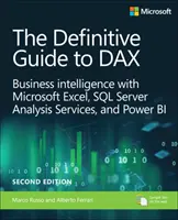 The Definitive Guide to Dax: Business Intelligence dla Microsoft Power Bi, SQL Server Analysis Services i Excel - The Definitive Guide to Dax: Business Intelligence for Microsoft Power Bi, SQL Server Analysis Services, and Excel