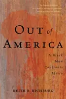 Poza Ameryką: Czarnoskóry mężczyzna stawia czoła Afryce - Out of America: A Black Man Confronts Africa