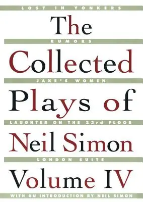 Sztuki zebrane Neila Simona, tom IV - The Collected Plays of Neil Simon Vol IV