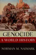 Ludobójstwo: Historia świata - Genocide: A World History