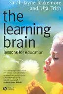 Uczący się mózg: Lekcje dla edukacji - The Learning Brain: Lessons for Education