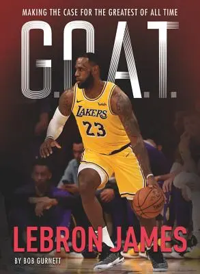 G.O.A.T. - Lebron James, 1: Jak zostać najlepszym zawodnikiem wszech czasów? - G.O.A.T. - Lebron James, 1: Making the Case for Greatest of All Time