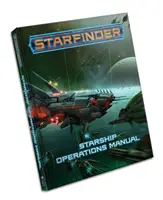 Starfinder Rpg: Instrukcja obsługi statku kosmicznego - Starfinder Rpg: Starship Operations Manual