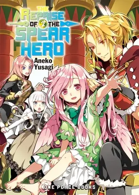 Powrót bohatera z włócznią Tom 02 - The Reprise of the Spear Hero Volume 02