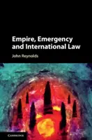 Imperium, stan wyjątkowy i prawo międzynarodowe - Empire, Emergency and International Law