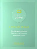 Modern Baker: Nowy sposób pieczenia - Modern Baker: A New Way To Bake