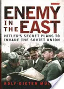 Wróg na wschodzie: tajne plany Hitlera dotyczące inwazji na Związek Radziecki - Enemy in the East: Hitler's Secret Plans to Invade the Soviet Union