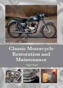 Renowacja i konserwacja klasycznych motocykli - Classic Motorcycle Restoration and Maintenance