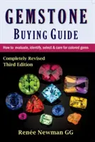 Przewodnik kupowania kamieni szlachetnych - jak oceniać, identyfikować, wybierać i pielęgnować kolorowe klejnoty - Gemstone Buying Guide - How to Evaluate, Identify, Select & Care for Colored Gems