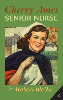 Cherry Ames, starsza pielęgniarka - Cherry Ames, Senior Nurse