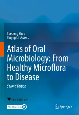 Atlas mikrobiologii jamy ustnej: Od zdrowej mikroflory do choroby - Atlas of Oral Microbiology: From Healthy Microflora to Disease