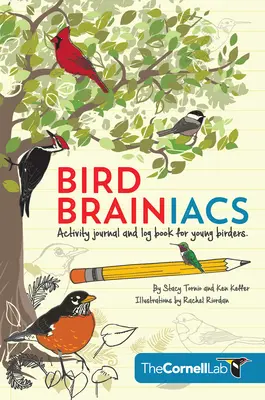 Bird Brainiacs: Dziennik aktywności i dziennik dla młodych ptasiarzy - Bird Brainiacs: Activity Journal and Log Book for Young Birders