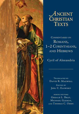 Komentarze do Listu do Rzymian, 1-2 Listu do Koryntian i Listu do Hebrajczyków - Commentaries on Romans, 1-2 Corinthians, and Hebrews