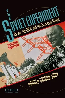 Eksperyment sowiecki: Rosja, ZSRR i państwa sukcesyjne - The Soviet Experiment: Russia, the Ussr, and the Successor States