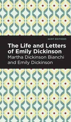 Życie i listy Emily Dickinson - Life and Letters of Emily Dickinson