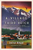 Wieś w Trzeciej Rzeszy: Jak zwykłe życie zmieniło się pod wpływem faszyzmu - Village in the Third Reich: How Ordinary Lives Were Transformed By the Rise of Fascism