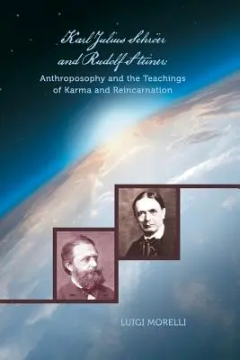 Karl Julius Schrer i Rudolf Steiner: Antropozofia i nauki o karmie i reinkarnacji - Karl Julius Schrer and Rudolf Steiner: Anthroposophy and the Teachings of Karma and Reincarnation