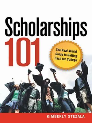 Stypendia 101: Prawdziwy przewodnik po zdobywaniu gotówki na studia - Scholarships 101: The Real-World Guide to Getting Cash for College