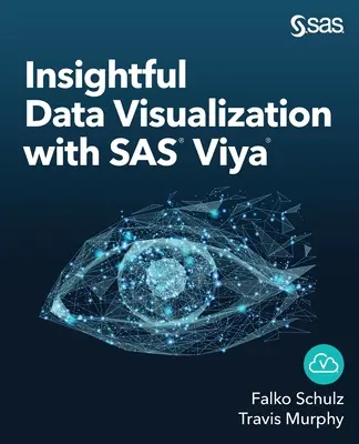 Wnikliwa wizualizacja danych za pomocą SAS Viya - Insightful Data Visualization with SAS Viya