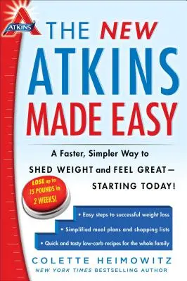 The New Atkins Made Easy: Szybszy, prostszy sposób na zrzucenie wagi i świetne samopoczucie - od dziś! Tom 4 - The New Atkins Made Easy: A Faster, Simpler Way to Shed Weight and Feel Great -- Starting Today!volume 4