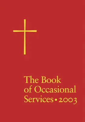 Księga nabożeństw okolicznościowych, wydanie 2003 - The Book of Occasional Services 2003 Edition