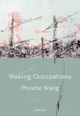 Budzące się zawody: Wiersze - Waking Occupations: Poems