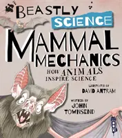 Nauka o bestiach: Mechanika ssaków - Beastly Science: Mammal Mechanics