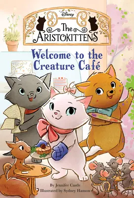 Aristokittens #1: Witamy w kawiarni stworzeń - The Aristokittens #1: Welcome to the Creature Caf