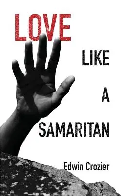 Kochaj jak Samarytanin - Love Like a Samaritan