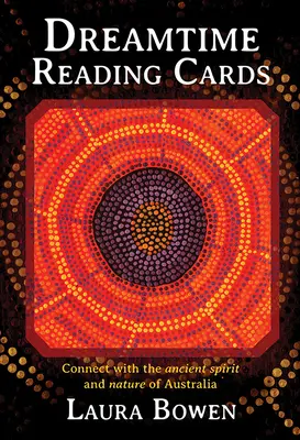 Karty do czytania w czasie snów: Połącz się ze starożytnym duchem i naturą Australii - Dreamtime Reading Cards: Connect with the Ancient Spirit and Nature of Australia