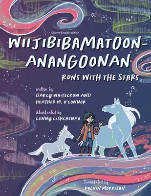 Wiijibibamatoon Anangoonan/Biegi z gwiazdami - Wiijibibamatoon Anangoonan/Runs with the Stars