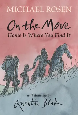 W drodze: Dom jest tam, gdzie go znajdziesz - On the Move: Home Is Where You Find It