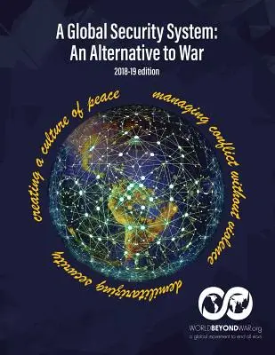 Globalny system bezpieczeństwa: Alternatywa dla wojny (2018-19 Edition) - A Global Security System: An Alternative to War (2018-19 Edition)