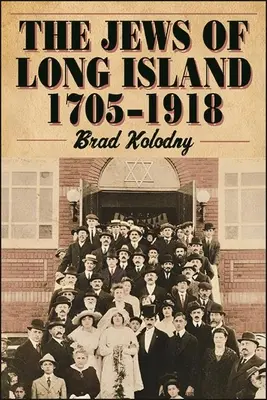 Żydzi z Long Island: 1705-1918 - The Jews of Long Island: 1705-1918