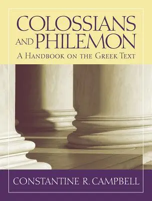 Kolosan i Filemona: Podręcznik tekstu greckiego - Colossians and Philemon: A Handbook on the Greek Text