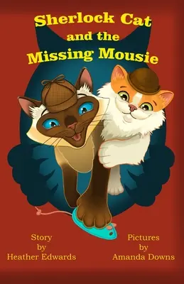 Kot Sherlock i zaginiona myszka - Sherlock Cat and The Missing Mousie