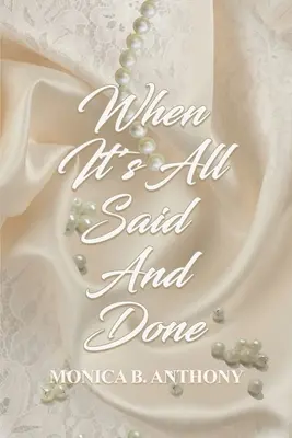 Kiedy wszystko jest już powiedziane i zrobione - When It's All Said and Done