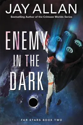 Wróg w ciemności: Dalekie gwiazdy, księga druga - Enemy in the Dark: Far Stars Book Two