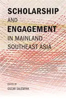 Stypendia i zaangażowanie w kontynentalnej Azji Południowo-Wschodniej - Scholarship and Engagement in Mainland Southeast Asia