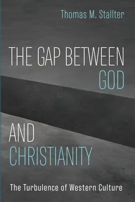 Przepaść między Bogiem a chrześcijaństwem - The Gap Between God and Christianity