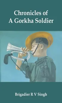 Kroniki żołnierza Gorkha - Chronicles of a Gorkha Soldier