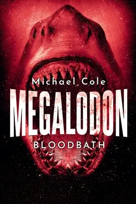 Megalodon: Krwawa łaźnia - Megalodon: Bloodbath