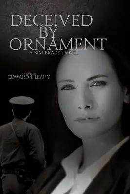 Deceived by Ornament: Powieść Kim Brady - Deceived by Ornament: A Kim Brady Novel