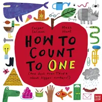Jak liczyć do JEDNEGO - (i nawet nie myśl o większych liczbach!) - How to Count to ONE - (And don't even THINK about bigger numbers!)