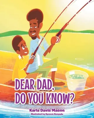 Drogi tato, czy wiesz? - Dear Dad, Do You Know?