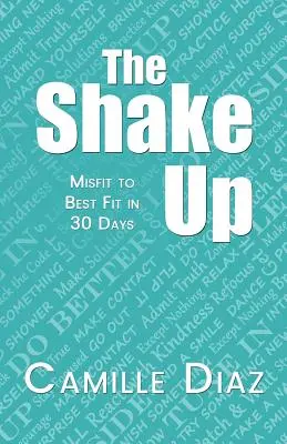 The Shake Up: Misfit to Best Fit w 30 dni - The Shake Up: Misfit to Best Fit in 30 Days