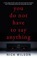 Nie musisz nic mówić - You Do Not Have to Say Anything