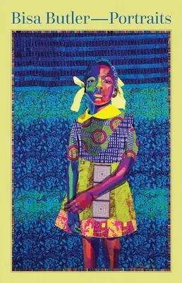 Bisa Butler: Portrety - Bisa Butler: Portraits