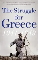 Walka o Grecję, 1941-1949 - Struggle for Greece, 1941-1949