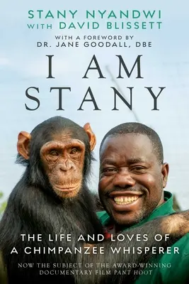 Zaklinacz szympansów: Życie miłości i straty, współczucia i ochrony przyrody - The Chimpanzee Whisperer: A Life of Love and Loss, Compassion and Conservation